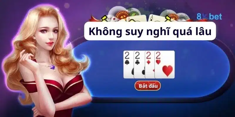 Cách chơi bài tiến lên đầy đủ, chi tiết nhất cho người mới chơi 5 Cách chơi bài tiến lên - Quyết định nhanh chóng có thể tạo áp lực lên đối thủ