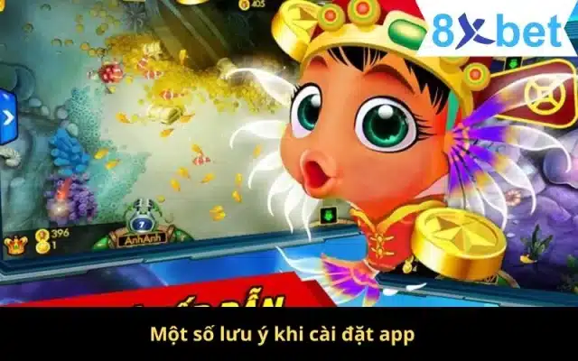 Hướng Dẫn Tải Game Bắn Cá Đổi Tiền Thật Nhanh Chóng Nhất 4 Một số lưu ý khi cài đặt app