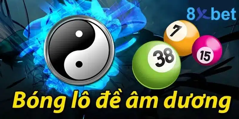 Mẹo Soi Cầu Tốt Ngày Nào Cũng Trúng Cho Lô Thủ 4 Chiến thuật cặp bóng âm dương