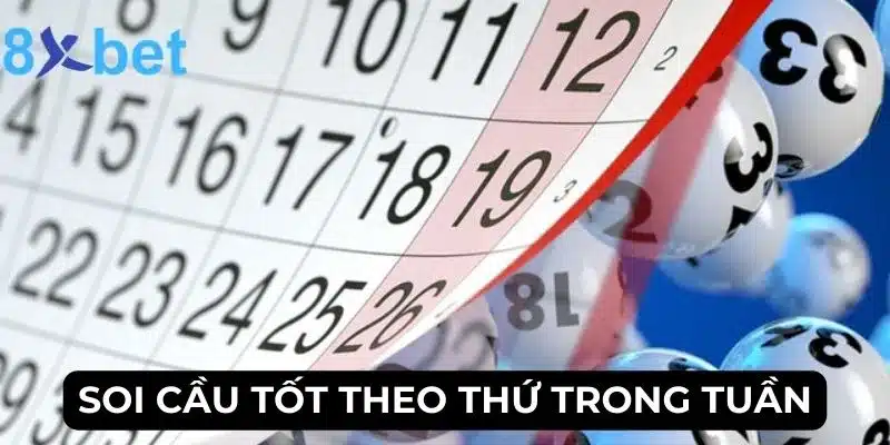 Mẹo Soi Cầu Tốt Ngày Nào Cũng Trúng Cho Lô Thủ 5 Soi cầu tốt theo thứ trong tuần
