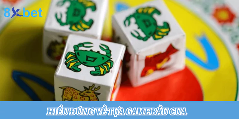 Chơi game bầu cua miễn phí: Chơi thả ga, trúng thưởng bất ngờ 2 Hiểu đúng về tựa game bầu cua