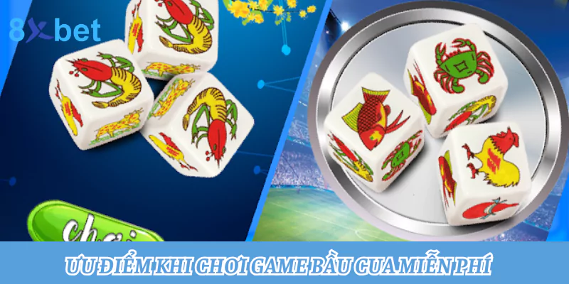 Chơi game bầu cua miễn phí: Chơi thả ga, trúng thưởng bất ngờ 3 Ưu điểm khi chơi game bầu cua miễn phí