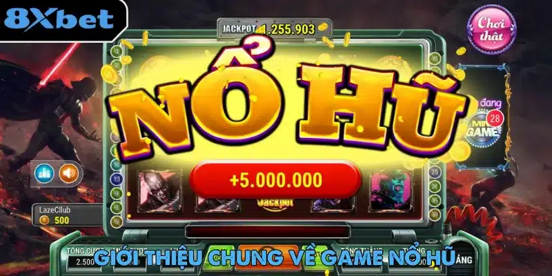 Game nổ hũ đổi thưởng trực tuyến đang được đông đảo người chơi ưa chuộng